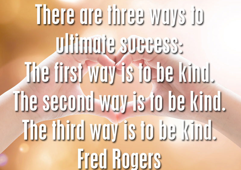 Be Kind - Fred Rogers